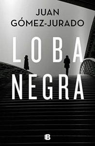 LOBA NEGRA - JUAN GÓMEZ-JURADO