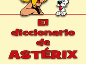 diccionario Astérix» contiene millar términos incluidos aventuras pequeño galo