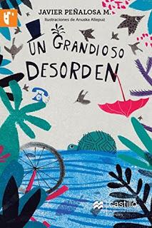 Reseña: Un grandioso desorden, de Javier Peñalosa M.