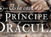 Reseña caza príncipe Drácula" Kerri Maniscalco