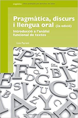 Frases memorables: Pragmàtica, discurs i llengua oral: Introducció a l'anàlisi funcional de textos