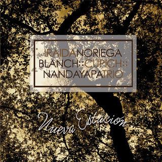 Iraida Noriega y Blanch-Cupich-Nandayapa Trio - Nueva estación (2014)