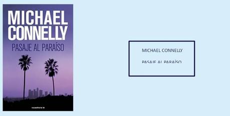 pasaje al paraíso – Harry Bosch lleva dieciocho meses sin investigar un homicidio