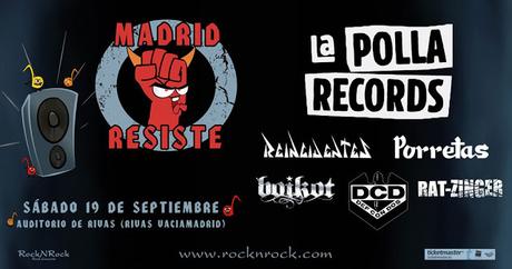 Madrid Resiste: Festival en Rivas con La Polla Records, Reincidentes, Porretas, Boikot, Def Con Dos y Rat-Zinger