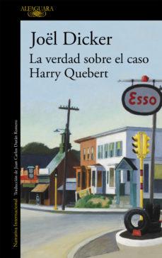 Libros inacabados: LA VERDAD SOBRE EL CASO HARRY QUEBERT (JOËL DICKER)