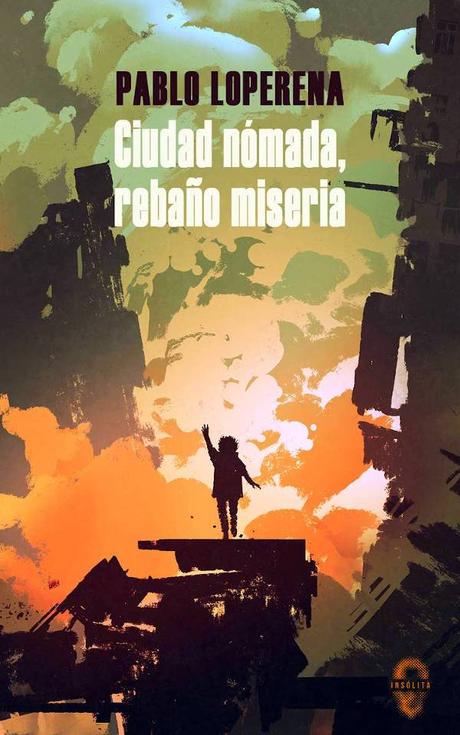 Portada de Ciudad nómada, rebaño miseria
