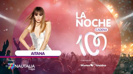 Aitana se suma a la constelación de estrellas de La Noche de CADENA 100