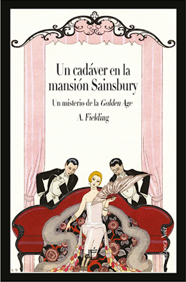 UN CADÁVER EN LA MANSIÓN SAINSBURY: ¡Un gran misterio de la Golden Age! UN CADÁVER EN LA MANSIÓN SAINSBURY: ¡Un gran misterio de la Golden Age!