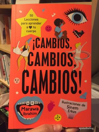 “¡Cambios, cambios, cambios!” un libro de chicas para chicas que acompaña en la pubertad “¡Cambios, cambios, cambios!” un libro de chicas para chicas que acompaña en la pubertad
