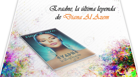 Evadne, la última leyenda de Diana Al Azem