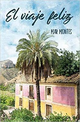 Promoción de libros: El viaje feliz, Mar Montes (Independently published, 2019)