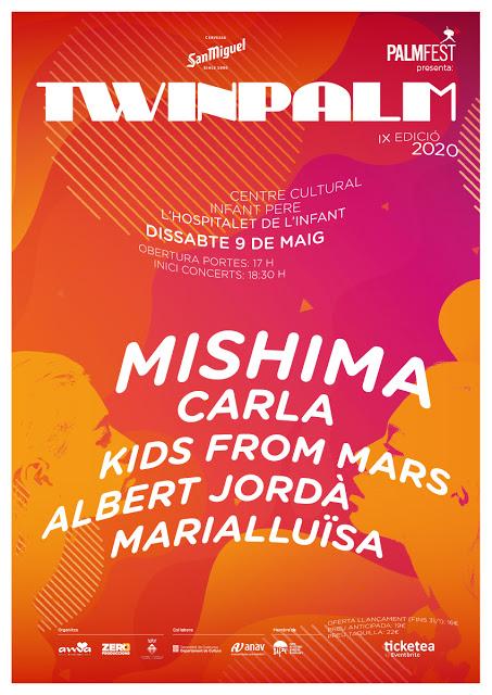 [Noticia] Mishima, Marialluïsa, Carla, Albert Jordà y Kids From Mars conforman el cartel de la novena edición del Twinpalm