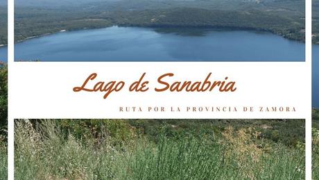 Ruta por la provincia de Zamora: ¿Qué ver en Lago de Sanabria?