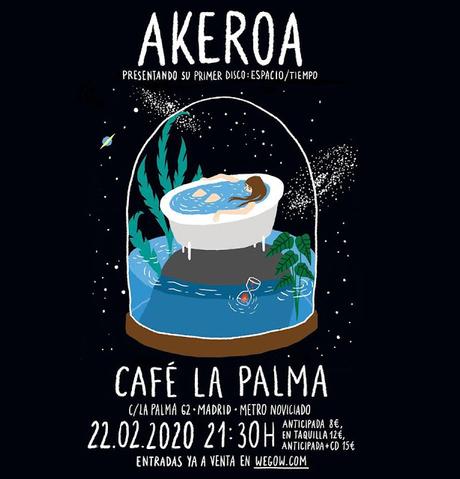 Akeroa presentan su primer disco en el Café La Palma de Madrid Akeroa presentan su primer disco en el Café La Palma de Madrid