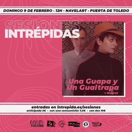 Concierto de Una guapa y un gualtrapa y Margot en Navelart