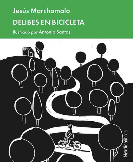 JESÚS MARCHAMALO, DELIBES EN BICICLETA: UNA VIDA SOBRE DOS RUEDAS