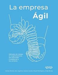 La empresa ágil de Alonso Álvarez, Sara Aguilera, Susana Jurado y Miquel Rodríguez