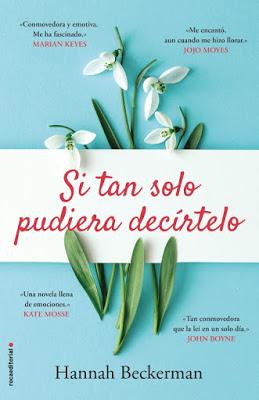 Reseña: Si tan solo pudiera decírtelo, de Hannah Beckerman (Roca Editorial, enero de 2020)