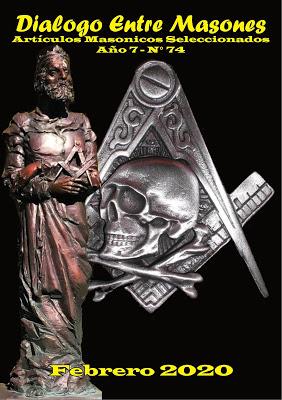 REVISTA MASONICA DIGITA DIALOGO ENTRE MASONES FEBRERO 2020 N° 74