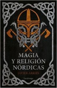 “Magia y religión nórdicas”, de Javier Arries