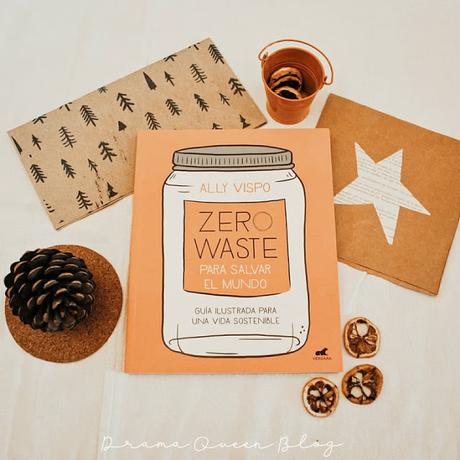 Foto-Reseña | Zero Waste para salvar el mundo - Ally Vispo Foto-Reseña | Zero Waste para salvar el mundo - Ally Vispo