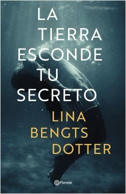 La tierra esconde tu secreto - Lina Bengtsdotter