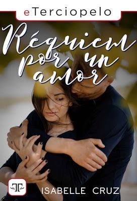 Reseña | Réquiem por un amor · Segunda Oportunidad, Isabelle Cruz