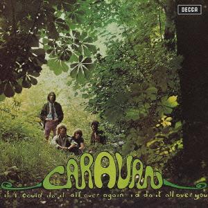 Caravan - If I Could Do It All Over Again