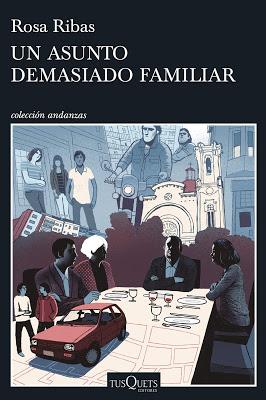 UN ASUNTO DEMASIADO FAMILIAR - ROSA RIBAS