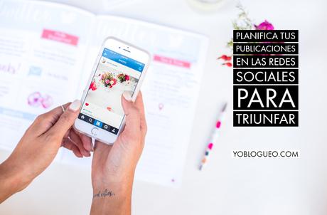 Planifica tus publicaciones en las redes sociales para triunfar Planifica tus publicaciones en las redes sociales para triunfar