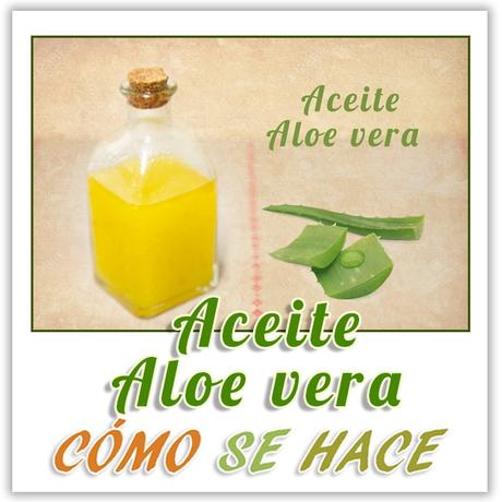 ACEITE DE ALOE VERA CASERO ACEITE ALOE VERA CASERO
