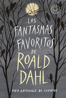 Reseña de “Los fantasmas favoritos de Roald Dahl”