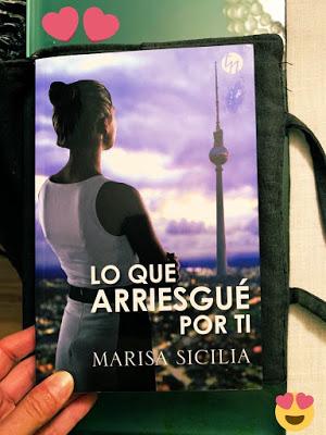 Reseña: Lo que arriesgué por ti de Marisa Sicilia