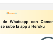 Generador Whatsapp Comentario comparto código, sube Heroku