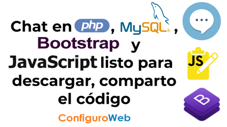 Chat en PHP, MySQL, Bootstrap y Javascript listo para descargar, comparto el código Chat en PHP, MySQL, Bootstrap y Javascript listo para descargar, comparto el código