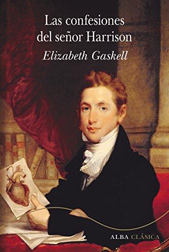 Las Novedades de Amazon Las confesiones del señor Harrison de Elizabeth Gaskell
