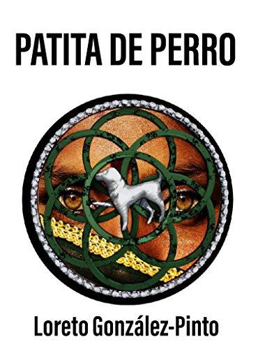 Las Novedades de Amazon Patita de perro de Maria Loreto González-Pinto Diaz