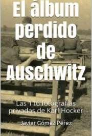 Juan.G .- El álbum perdido de Auschwitz El album