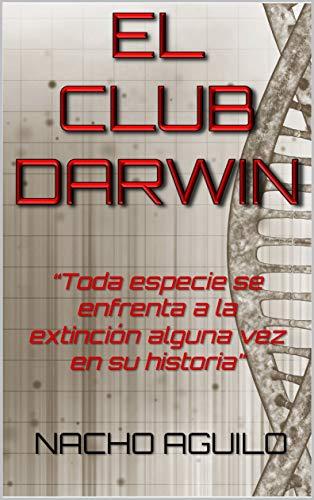 El Club Darwin de Nacho Aguilo