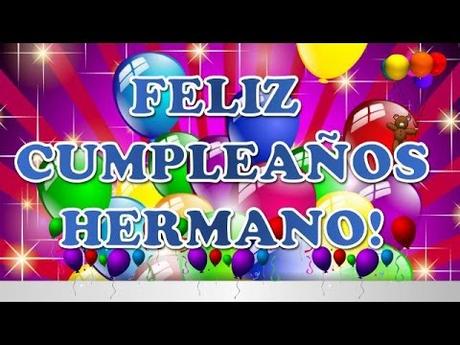 feliz cumpleaños hermano