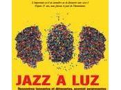 "Can't Happen Here": Jazz Luz. Edición (Luz Saint Sauveur, Francia)