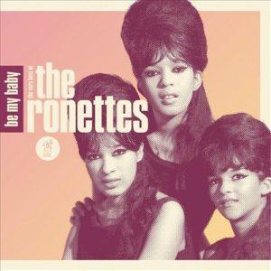 The Ronettes – Be My Baby: The Very Best Of The Ronettes