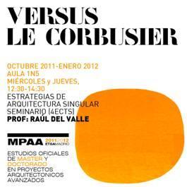 VersusCorbu_image003 Versus Le Corbusier en la ETSAM