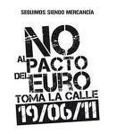 MANOS ARRIBA, ESTO ES UN ATRACO. El nuevo timo del €uro (perdón, pacto), se firma el 27 de junio. Salgamos antes, de nuevo, a la calle.