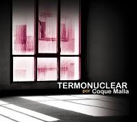 [Disco] Coque Malla - Termonuclear (2011)