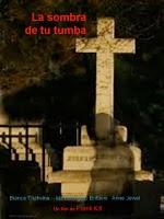 La sombra de tu tumba