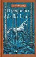 El pequeño caballo blanco, de Elizabeth Goudge - Plumas de ayer