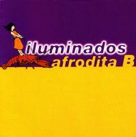 ILUMINADOS / AFRODITA B