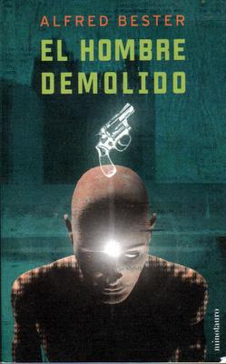 'El hombre demolido', de Alfred Bester