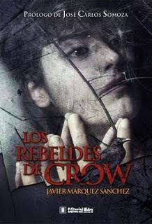 LOS REBELDES DE CROW de JAVIER MÁRQUEZ SÁNCHEZ por Carmen Moreno